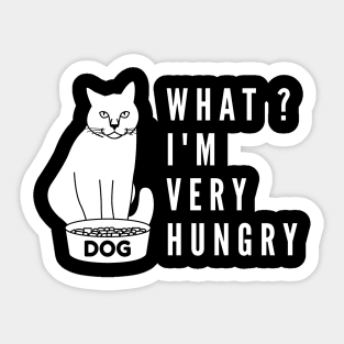 What i'm hungry funny cat and dog bowl Sticker